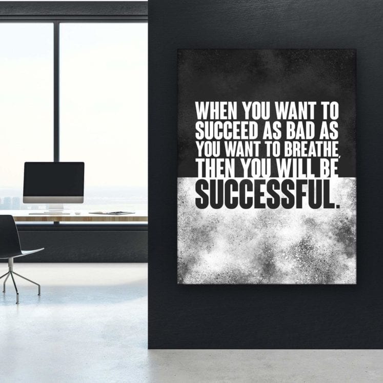 As Bad As You Want To Breathe - Success Hunters Prints