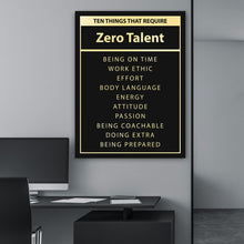 Load image into Gallery viewer, Zero Talent - Success Hunters Prints
