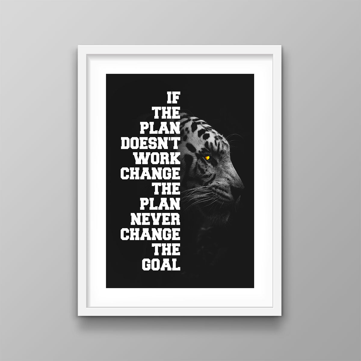 Never Change The Goal - Success Hunters Prints